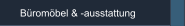 Büromöbel & -ausstattung